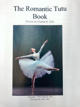 The Romantic Tutu Book by Claudia Folts